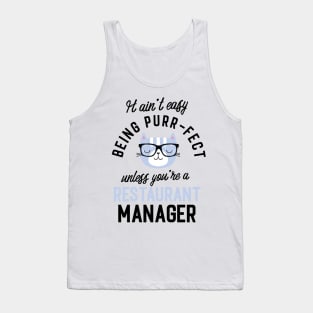 Restaurant Manager Cat Gifts for Cat Lovers - It ain't easy being Purr Fect Tank Top